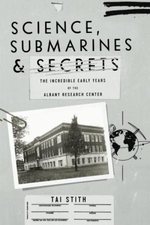 Science, Submarines and Secrets